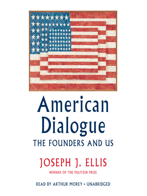 Title details for American Dialogue by Joseph J. Ellis - Wait list